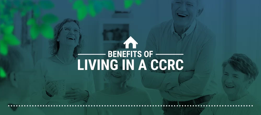 01 Benefits of Living in a CCRC