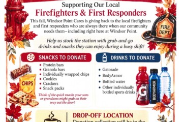 Windsor Point Cares fall donation drive supporting local firefighters and first responders. Drop off grab-and-go snacks and bottled drinks in the Coffee Lounge.